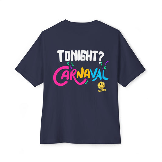 Navy blue oversized tee with 'Tonight? Carnaval' colorful print on back